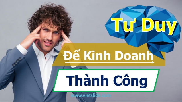 học cách tư duy kinh doanh thời 4.0