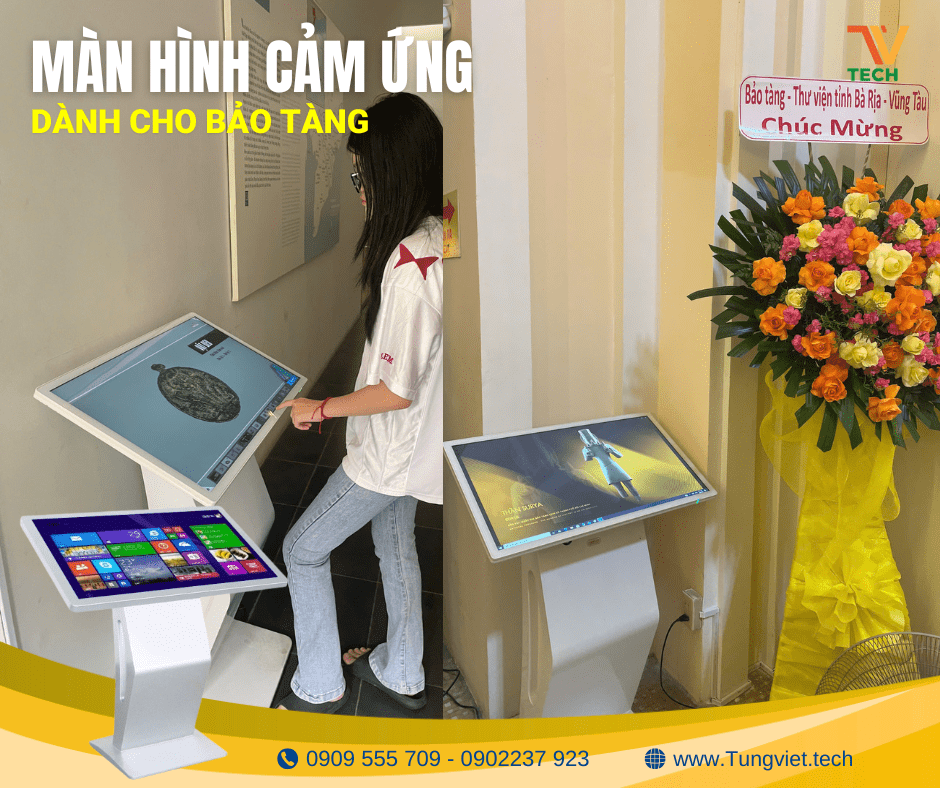 Màn Hình Cảm Ứng – “Trợ Thủ Đắc Lực” Nâng Tầm Trải Nghiệm Bảo Tàng