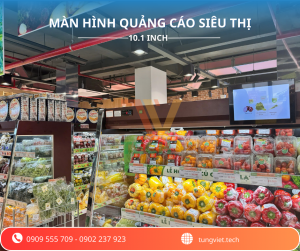 Màn hình quảng cáo siêu thị TV Tech: Giải pháp Digital Signage giúp tăng doanh thu tại điểm bán